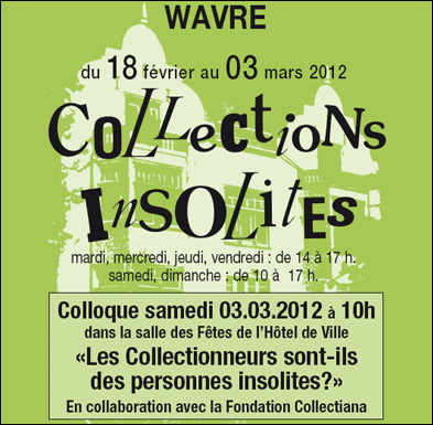 Exposition Collections insolites  Wavre