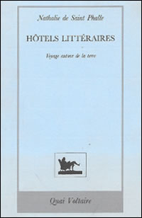 Htels littraires Voyage autour de la terre, de Nathalie de Saint Phalle