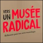 Vers un muse radical. Rflexions pour une autre musologie par Claire Bishop